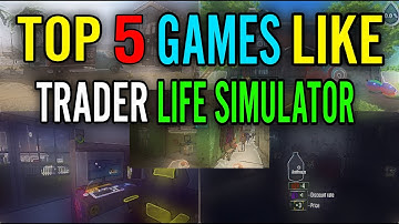 Trader Life Simulator Like Games For Android 🤓 | Top 5 Games || Trader Life Simulator Android