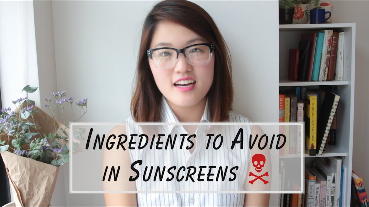 Ingredients to Avoid in Sunscreens 