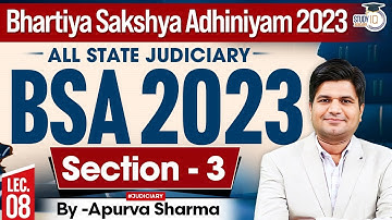 Bhartiya Sakshya Adhiniyam 2023 Lecture- 8 | BSA 2023 | SECTION 3 | MASTER CLASS  | By Apurva Sharma
