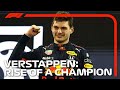 Max Verstappen: Rise Of A Champion