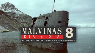 Malvinas Día X Día Capítulo 8