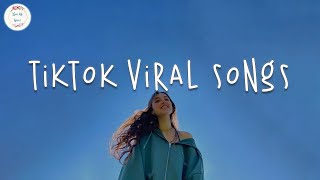 Vídeo con letra |  Tiktok viral songs 🧃 Best tiktok song 2022 ~ Viral songs latest