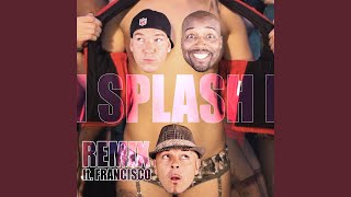 Splash (Remix)