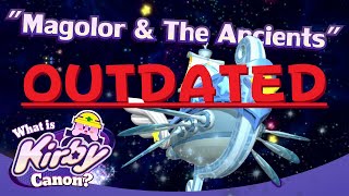 (Outdated - See Description) Magolor & The Ancients | What is Kirby Canon?