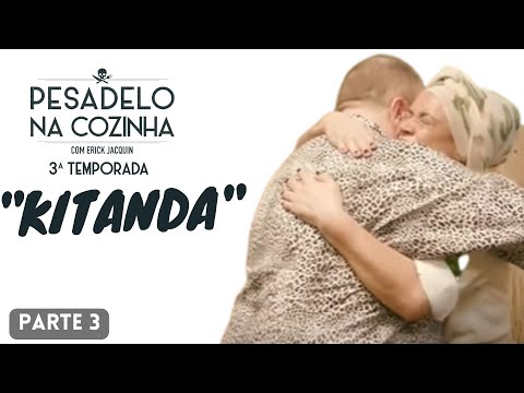 KITANDA – PARTE 3 | PESADELO NA COZINHA