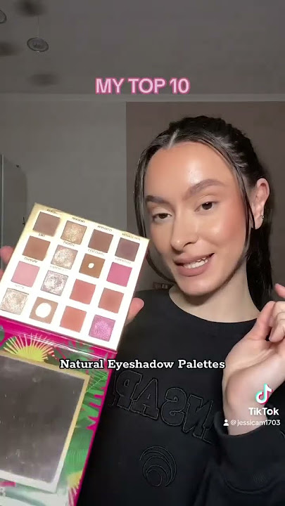 MY TOP 10 NATURAL EYESHADOW PALETTES | jessicamller