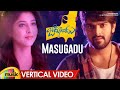 Jadoogadu Movie Songs | Masugadu Song Vertical Video | Naga Shaurya | Sonarika Bhadoria