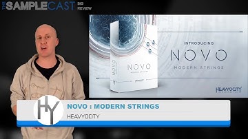 Heavyocity - NOVO Modern Strings - The Samplecast Big Review