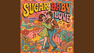 Sugar Baby Love (Extended Mix)