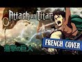  french cover attack on titan  shinzou wo sasageyo opening 3