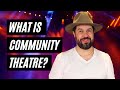 What is community theatre  build your confidence gain new skills and experience meet new people