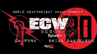 ECW REBORN CM PUNK VS BRIAN DANIELSON
