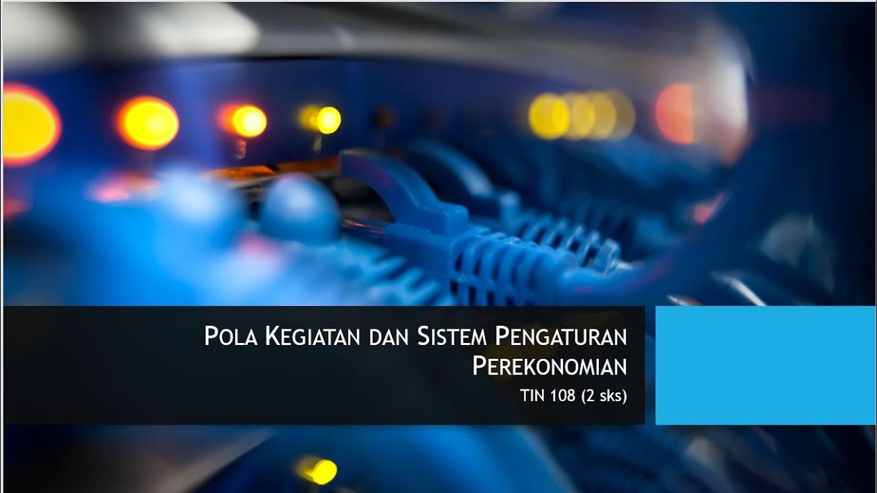 PIE - Pola Kegiatan dan Sistem Pengaturan Perekonomian
