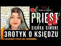 Przeczytaam priest  ju nawet bg mi nie pomoe