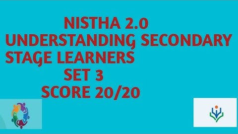 NISTHA 2.0 QUIZ ANSWER SECONDARY STAGE LEARNERS SCORE 20/20https://youtu.be/9YBHULvLmPM