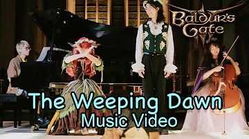 Baldur's Gate 3 The Weeping Dawn Music Video Cover by SupaTiga 博德之门3原创MV翻唱