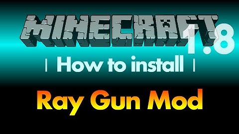 How to install Ray Gun Mod 1.8 for Minecraft 1.8 (with download link)