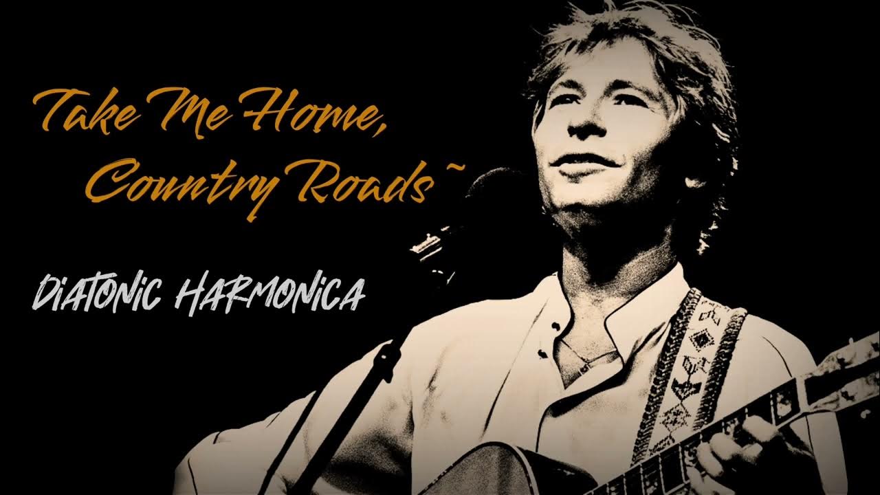 Take Me Home, Country Roads (John Denver) Diatonic Harmonica Ver