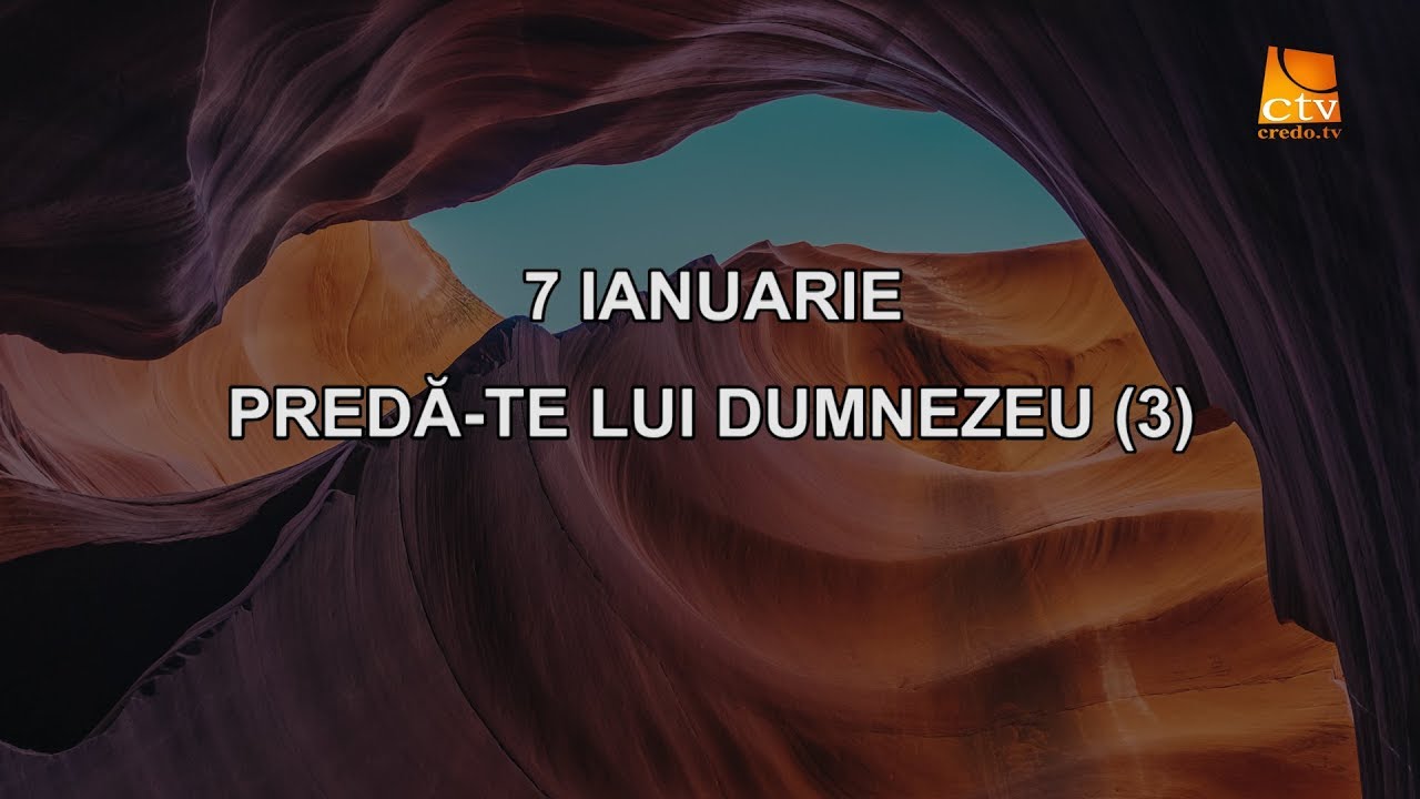 Cuvantul Lui Dumnezeu Pentru Astazi 07 01 2020 Youtube