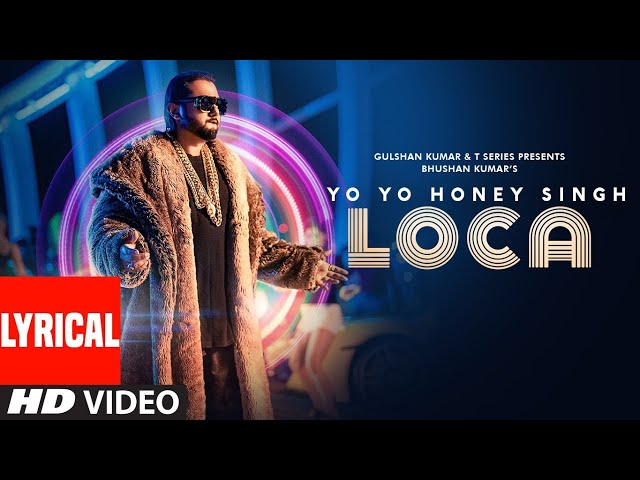 LOCA Lyrical | Yo Yo Honey Singh | Bhushan Kumar | New Song 2020 | T-Series class=