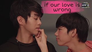 Yong x Por | [BL] If our love is wrong | [TGIF]