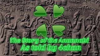 The Story Of The Anunnaki, As Told By 4Chan.