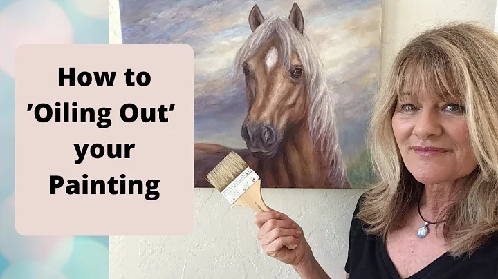 How to -Oiling Out Your Painting