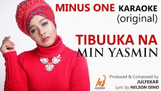 MIN YASMIN - Tibuuka Na (MINUS ONE Karaoke) Original.