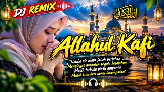 Allahul Kafi Versi Dj Remix Viral Tiktok Terbaru