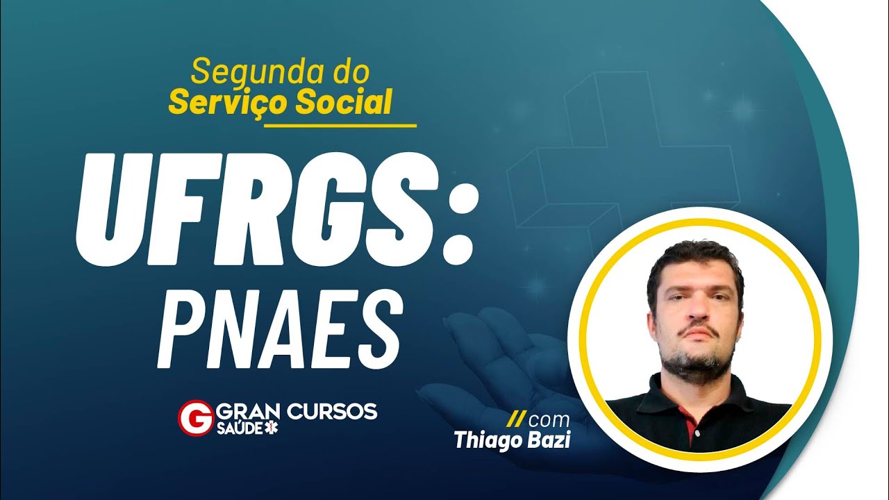 Segunda do Serviço Social - Concurso UFRGS: PNAES com Thiago Bazi
