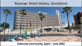 Review: Hotel Helios, Benidorm, Spain - June 2022