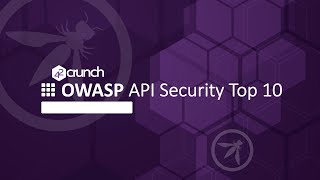 OWASP API Security Top 10 Webinar