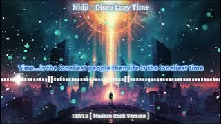 Disco Lazy Time by Nidji Jadi Lagu Rock Modern! | Epic Alternative Rock Cover