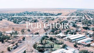 Pub Choir sings ’We’re All In This Together” by Ben Lee with 4000 new friends in QLD! chords