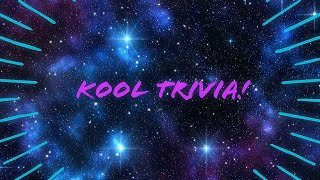 Kool Trivia #1