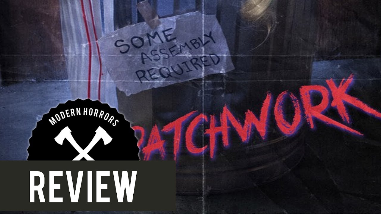 Patchwork (2015) Horror Movie Review