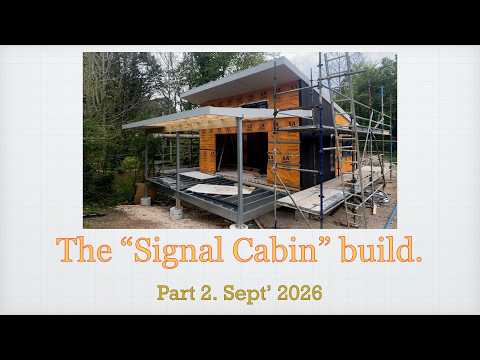 Building the "Signal Cabin" Part 2.