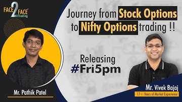 Releasing Tomorrow- Journey from Stock Options to Nifty Options trading !!