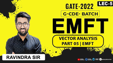 L05 | Vector Analysis Part 05 @Numerical Practice || EMFT || GATE/ESE 2022 I G-CDE Batch I