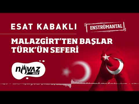 Esat Kabaklı - Malazgirt'ten Başlar Türk'ün Seferi (Fon Müziği | Enstrümantal)