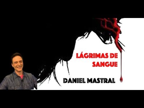 Daniel Mastral – “Lágrimas de Sangue”