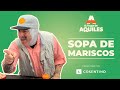 Sopa de Mariscos - El Toque de Aquiles