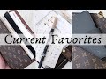 CURRENT FAVORITES | Planner Supplies &amp; Stationery Edition | Louis Vuitton, Hobonichi and more!
