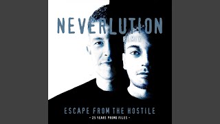 Escape From The Hostile (Neverlution Remix)