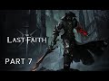 The last faith  part 7 1st playthrough following guides from mordrukk666s  walkthrough