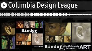 Binder Podcast: Columbia Design League