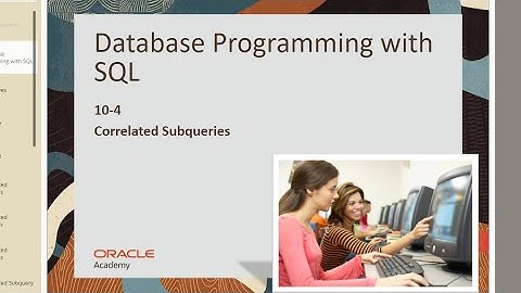 Oracle Academy DFO Section 10-4 Quiz( Database Course) Database Foundation SECTION 10 #IT #Unversity
