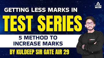 How to Improve Test Series Marks | GATE 2023 | By Kuldeep sir .