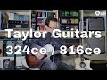 Taylor 324ce et 816ce test de deux belles guitares lectroacoustiques