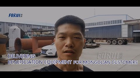 Delivering the Mineral Processing Equipment for Mongolian Customers